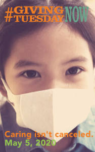 A girl wearing a mask with text that reads #GivingTuesdayNow Caring isn't canceled May 5, 2020