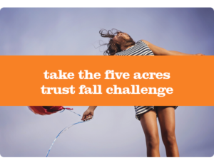 five acres trust fall challenge