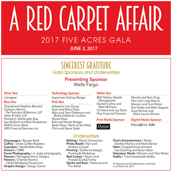 Thank you to all the supporters listed for support Five Acres 2017 annual Gala, A Red Carpet Affair.