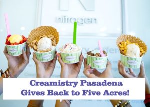 Creamistry Pasadena Five Acres Giveback