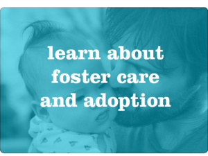 learn about foster care and adoption banner
