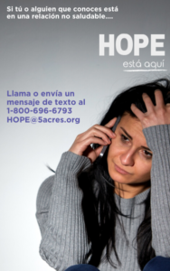 A woman on a cell phone with the words that say are you or someone you know in an unhealthy relationship. HOPE is here. Call or text 1-800-696-6793 or HOPE@5acres.org