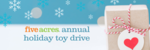 five acres annual holiday toy drive
