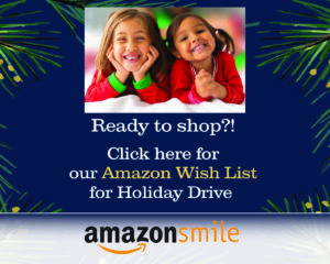 two little girls with words that read Ready to Shop click here for our Amazon Wish List for Holiday Drive